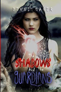 Enlarge image Cover: The Shadows And The Guardians - Stellium Books
