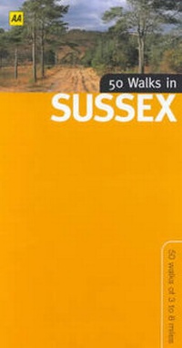 Abbildung von: 50 Walks in Sussex - Automobile Association