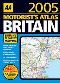 Abbildung von: AA Motorist's Atlas Britain 2005 2005 - Automobile Association