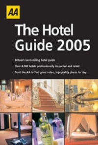 Abbildung von: AA the Hotel Guide 2005 - Automobile Association