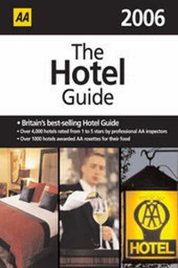 Enlarge image Cover: AA the Hotel Guide 2006 - Automobile Association