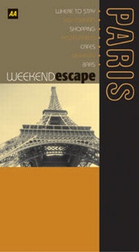 Enlarge image Cover: AA Weekend Escape Paris - Automobile Association