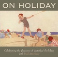 Cover: On Holiday - the Way We Were - Automobile Association