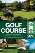 Cover: AA Golf Course Guide 2010 - Automobile Association