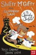 Cover: Shifty McGifty and Slippery Sam: The Spooky School - Nosy Crow Ltd