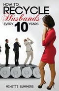 Cover: How to Recycle Husbands Every 10 Years - Eparte Publishers