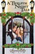 Cover: A Twelfth Night Tale - Susana Ellis Author