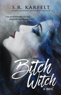Cover: Bitch Witch - Votadini Publishing Horace Tupper Books