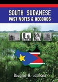 Cover: South Sudanese Past Notes & Records - Africa World Books Pty Ltd
