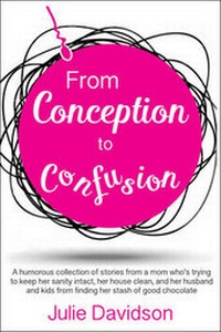 Enlarge image Cover: From Conception to Confusion - Momosa Publishing, LLC