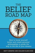 Cover: The Belief Road Map - Happy Living