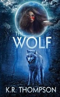Enlarge image Cover: The Wolf - K.R. Thompson