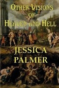 Cover: Other Visions of Heaven and Hell - Parallel Universe Publications