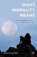 Cover: What Morality Means - Palgrave Macmillan