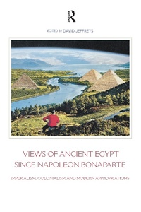 Abbildung von: Views of Ancient Egypt since Napoleon Bonaparte - Routledge