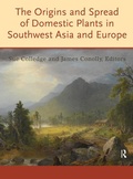 Cover: The Origins and Spread of Domestic Plants in Southwest Asia and Europe - Routledge