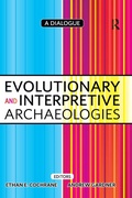 Cover: Evolutionary and Interpretive Archaeologies - Routledge