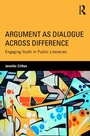 Cover: Argument as Dialogue Across Difference - Routledge