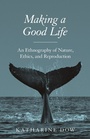 Cover: Making a Good Life - Princeton University Press
