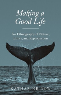 Enlarge image Cover: Making a Good Life - Princeton University Press