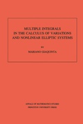 Cover: Multiple Integrals in the Calculus of Variations and Nonlinear Elliptic Systems - Princeton University Press
