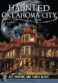 Cover: Haunted Oklahoma City - Arcadia Publishing (SC)