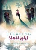 Cover: Star Darlings: Stealing Starlight - Disney Press