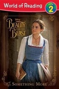 Cover: World of Reading: Beauty and the Beast Something More - Disney Press