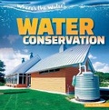 Cover: Water Conservation - Gareth Stevens Publishing