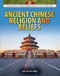 Cover: Ancient Chinese Religion and Beliefs - Rosen Publishing Group