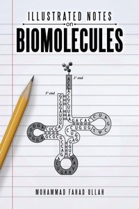 Enlarge image Cover: Illustrated Notes on Biomolecules - Partridge Singapore