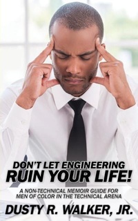 Enlarge image Cover: Dont Let Engineering Ruin Your Life - Conscious Systems Engineering LLC