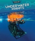 Cover: Underwater Robots - PowerKids Press