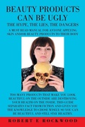 Cover: Beauty Products Can Be Ugly - AUTHORHOUSE