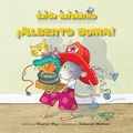 Cover: !alberto Suma! (Albert Adds Up!) - Kane Press
