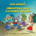 Cover: !mientras Mas Ratones, Mejor! (the Mousier the Merrier!) - Kane Press