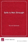 Cover: Safe Is not Enough - Harvard Educational Publishing Group