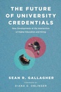 Cover: The Future of University Credentials - Harvard Educational Publishing Group