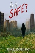 Cover: Is It Safe? - Whiskey Creek Press