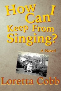 Enlarge image Cover: How Can I Keep from Singing - Livingston Press at the University of West Al
