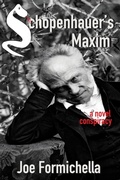 Cover: Schopenhauer's Maxim - Livingston Press at the University of West Al
