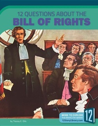 Enlarge image Cover: 12 Questions about the Bill of Rights - 12-Story Library