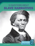 Cover: 12 Questions about Slave Narratives - 12-Story Library