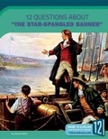 Cover: 12 Questions about the Star-Spangled Banner - 12-Story Library