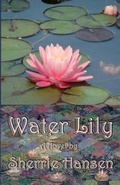 Cover: Water Lily - Indigo Sea Press