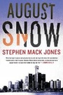 Cover: August Snow - Soho Press Inc
