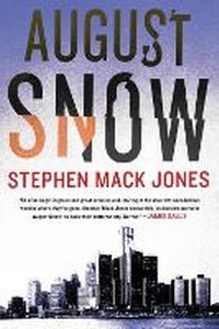 Enlarge image Cover: August Snow - Soho Press Inc