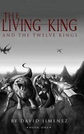 Cover: The Living King and the Twelve Kings - Tate Publishing & Enterprises