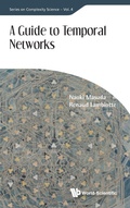 Cover: Guide To Temporal Networks, A - World Scientific Europe Ltd