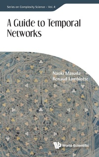 Enlarge image Cover: Guide To Temporal Networks, A - World Scientific Europe Ltd